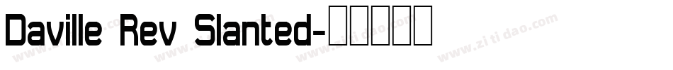 Daville Rev Slanted字体转换